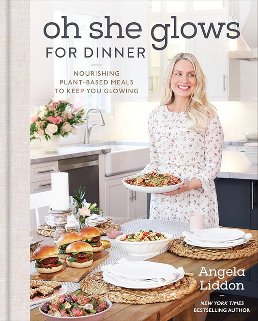 Oh She Glows For Dinner Cook Book